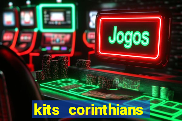 kits corinthians dls 19